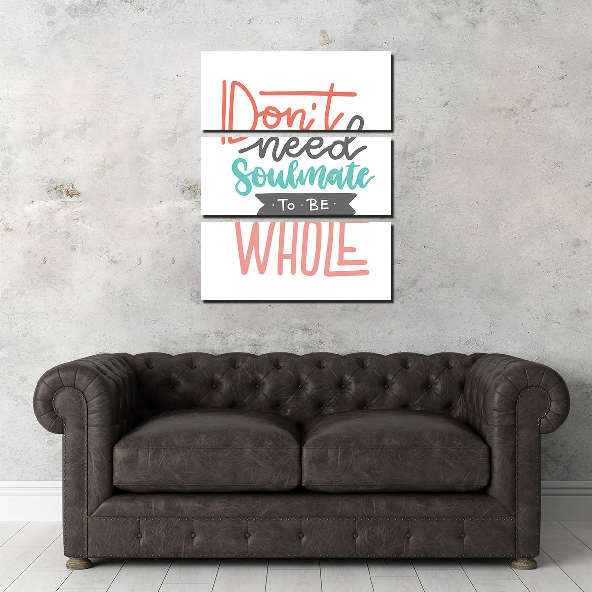 Unique Don't Need Soulmate Wall Art for Home Decor