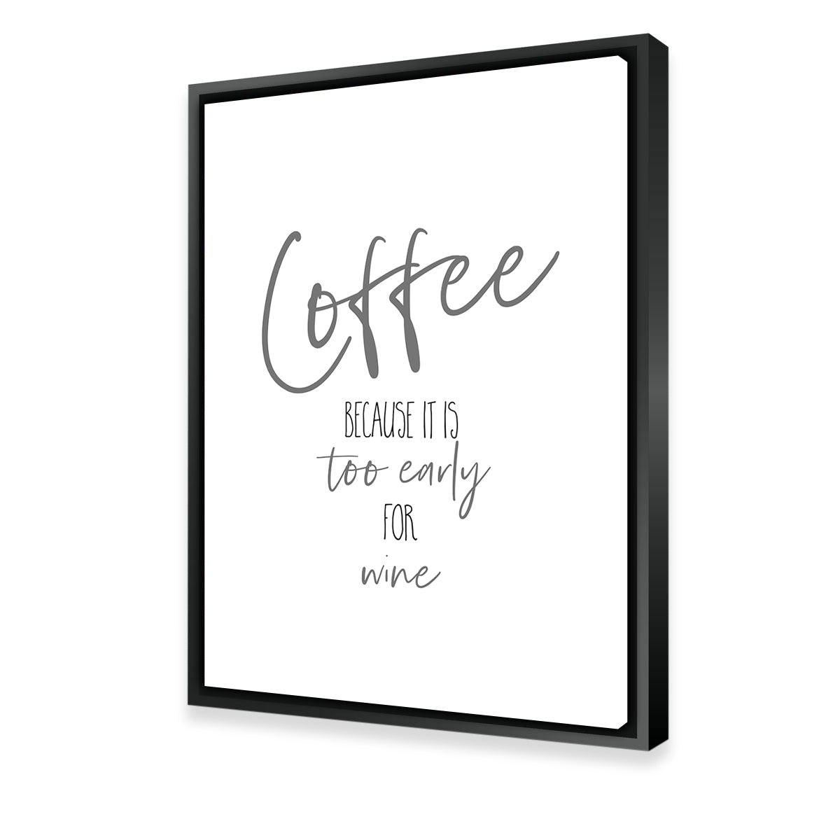 Stylish Coffee - Too Early for Wine Wall Art by Melanie Viola