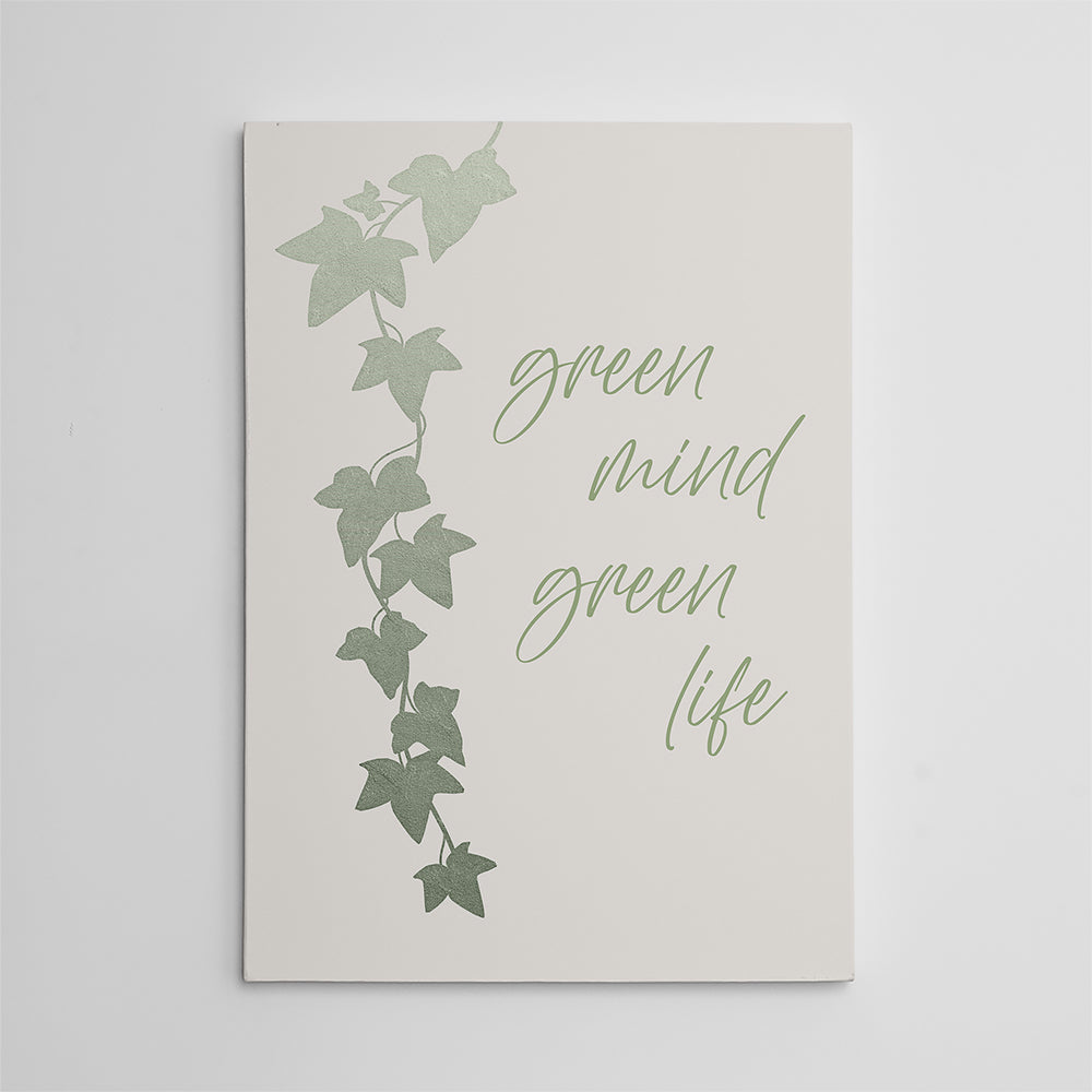Green Mind - Green Life Wall Art: Sustainable and Museum-Quality Decor