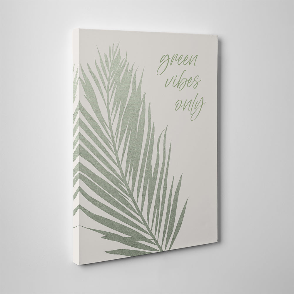 Eco - Friendly Green Vibes Only Wall Art by Melanie Viola